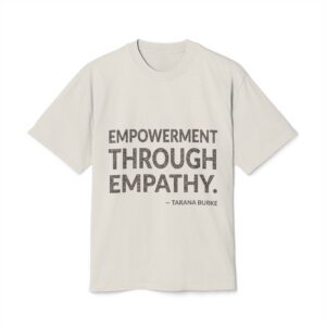 'Empowerment through empathy.'